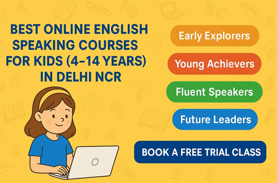 Best Online English Speaking Courses for Kids (4-14 Years) in Delhi NCR ...